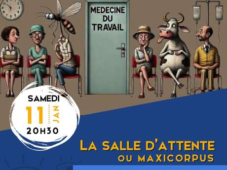 LA SALLE D'ATTENTE ou MAXICORPUS