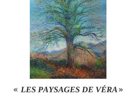 Exposition "Les paysages de Véra"