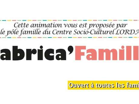 Fabrica'Famille