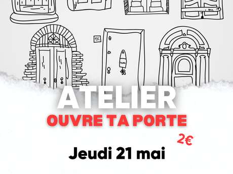 Atelier "Ouvre ta porte"
