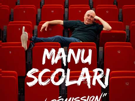 One Man Show "En rémission" de Manu Scolari
