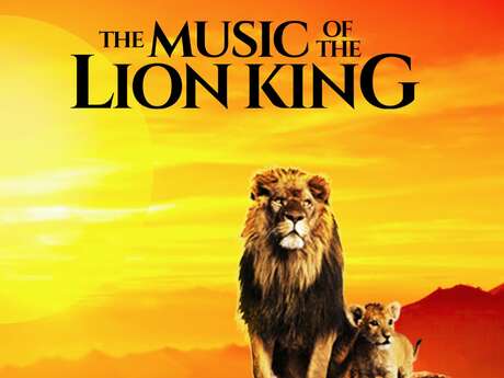 Concert Live - La musique du Roi Lion