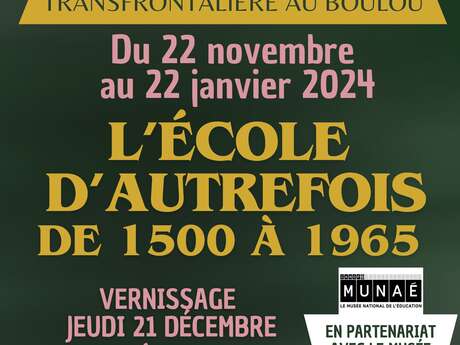 EXPOSITION TRANSFRONTALIÈRE : " L'ÉCOLE D'AUTREFOIS, DE 1500 À 1965"