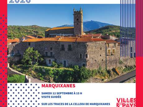 RENDEZ-VOUS DU PAYS D'ART ET D'HISTOIRE VISITE - LA CELLERA DE MARQUIXANES