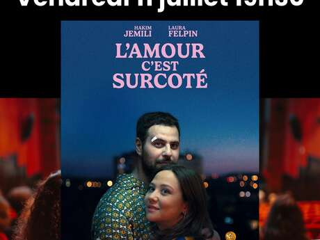 SÉANCE DE CINÉMA - "L’AMOUR C’EST SURCOTÉ"