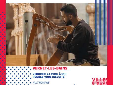 RENDEZ-VOUS PAYS D'ART ET D'HISTOIRE INSOLITE - NUIT ROMANE