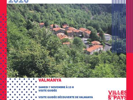 RENDEZ-VOUS DU PAYS D'ART ET D'HISTOIRE VISITE GUIDÉE - DÉCOUVERTE DE VALMANYA