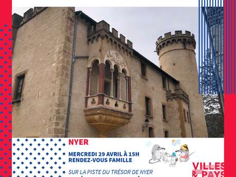 RENDEZ-VOUS PAYS D'ART ET D'HISTOIRE FAMILLES - SUR LA PISTE DU TRÉSOR DE NYER