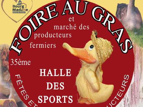 FOIRE AU GRAS ET MARCHÉ DES PRODUCTEURS FERMIERS DE BOURG-MADAME FOIRE AU GRAS ET MARCHÉ DES PRODUCTEURS FERMIERS DE BOURG-MADAME