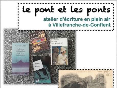 ATELIER D'ÉCRITURE EN PLEIN AIR "LE PONT ET LES PONTS"