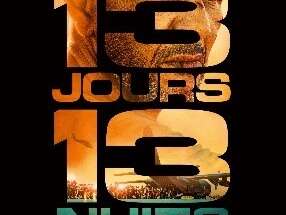 CINÉMA OSSÉJA - 13 JOURS 13 NUITS CINÉMA OSSÉJA - 13 JOURS 13 NUITS