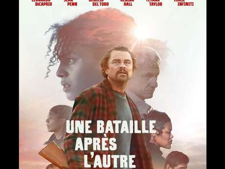 SÉANCE DE CINÉMA - "UNE BATAILLE APRES L’AUTRE"