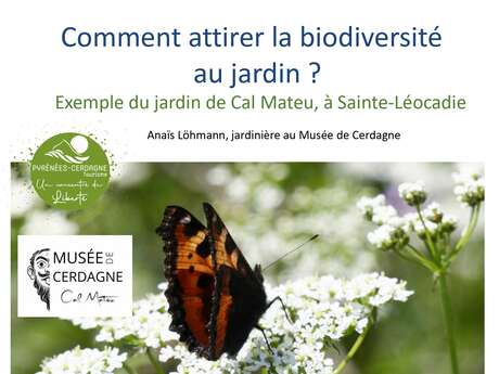 CONFÉRENCE MUSÉE DE CERDAGNE - BIODIVERSITÉ AU JARDIN