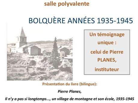 CONFERENCE - BOLQUERE ANNÉES 1935-1945