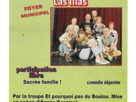 PIECE DE THEATRE "SACREE FAMILLE" PAR "ET POURQUOI PAS DU BOULOU"