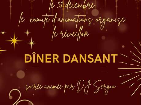DÎNER DANSANT RÉVEILLON SAINT SYLVESTRE