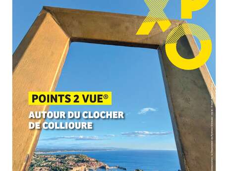 EXPOSITION AUTOUR DU CLOCHER DE COLLIOURE