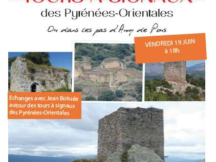 SYSTÈME DES TOURS À SIGNAUX DANS LES PYRÉNÉES ORIENTALES PAR JEAN BOISSÉE