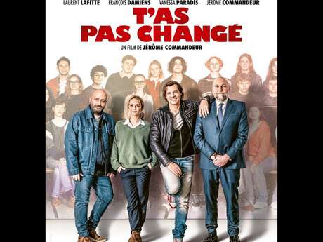 SÉANCE CINÉMA "T'AS PAS CHANGÉE"