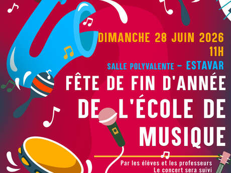 FÊTE DE FIN D'ANNÉE DE L'ÉCOLE DE MUSIQUE