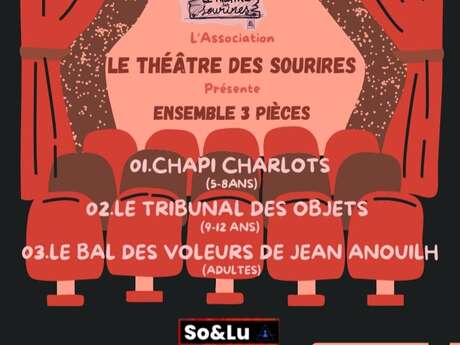 3 PIÈCES DE THÉÂTRE DE L’ASSOC « LE THÉÂTRE DES SOURIRES » - OSSEJA