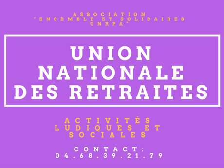 ENSEMBLE ET SOLIDAIRES U.N.R.P.A.