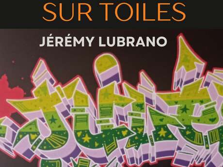 GRAFFITIS SUR TOILES DE JEREMY LUBRANO