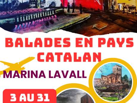 BALADES EN PAYS CATALAN - PEINTURES DE MARINA LAVALL