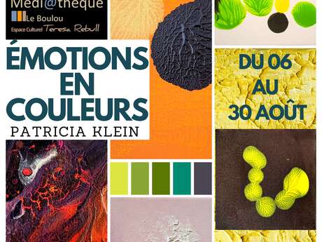 EXPOSITION " EMOTIONS EN COULEUR " PEINTURES DE PATRICIA KLEIN