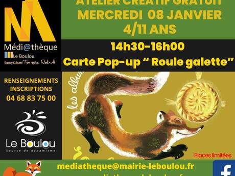 ATELIER CRÉATIF (4-11 ANS) « POP UP ROULE GALETTE »