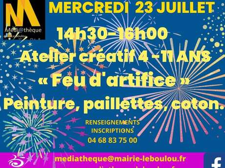 ATELIER CRÉATIF  « FEU D'ARTIFICE »