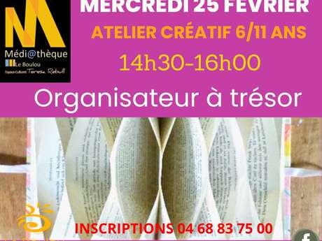 ATELIER CRÉATIF 6 /11 ANS « ORGANISATEUR À TRÉSOR »