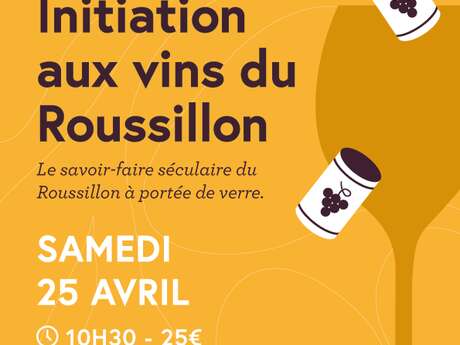 ATELIER D'INITIATION AUX VINS DU ROUSSILLON