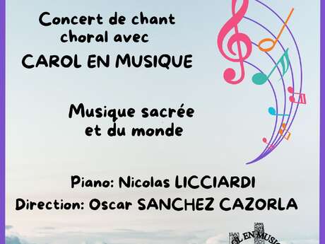CONCERT DE CHANT CHORAL AVEC CAROL EN MUSIQUE - MUSIQUE SACRÉE ET DU MONDE