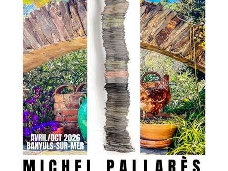 EXPOSITION MICHEL PALLARÈS "PAS À PAS"