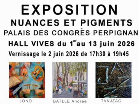 EXPOSITION « COLLECTIF D’ARTISTES NUANCES & PIGMENTS »