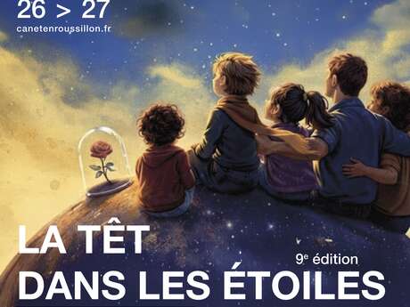 LA TÊT DANS LES ÉTOILES, UN FESTIVAL POUR LA FAMILLE - 9E ÉDITION
