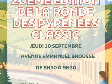 20ÈME ÉDITION DE LA RONDE DES PYRÉNÉES CLASSIC - JEUDI 10 SEPTEMBRE