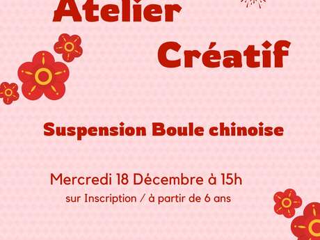 ATELIER CREATIF SUSPENSION BOULE CHINOISE