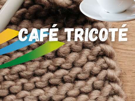 CAFÉ TRICOTÉ