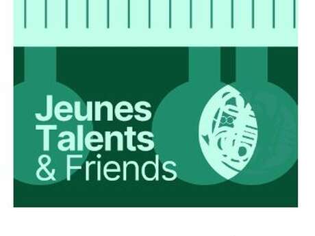 FESTIVAL PABLO CASALS: JEUNES TALENTS & FRIENDS