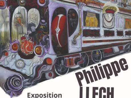EXPOSITION DE PEINTURED DE PHILIPPE LLECH