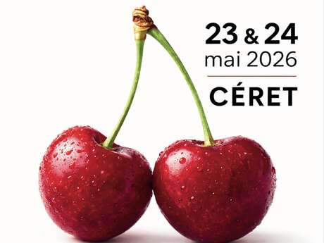 FÊTE DE LA CERISE 2026