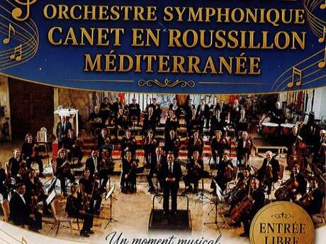 CONCERT ORCHESTRE SYMPHONIQUE CANET EN ROUSSILLON MÉDITERRANÉE
