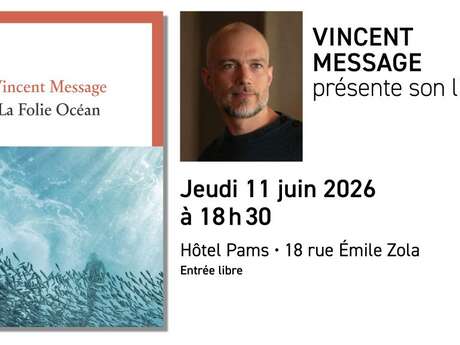 VINCENT MESSAGE PRÉSENTE SON LIVRE "LA FOLIE OCÉAN"