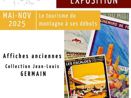 EXPOSITION AFFICHES ANCIENNES -"LE TOURISME DE MONTAGNE À SES DÉBUTS"- MUSÉE DE CERDAGNE