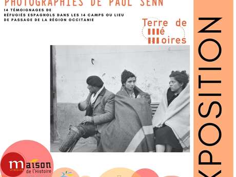EXPOSITION " DES ESPAGNOLS DANS LES CAMPS" DE PAUL SENN