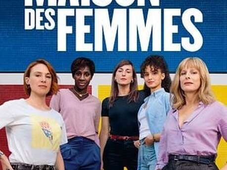 CINÉMA OSSÉJA - LA MAISON DES FEMMES