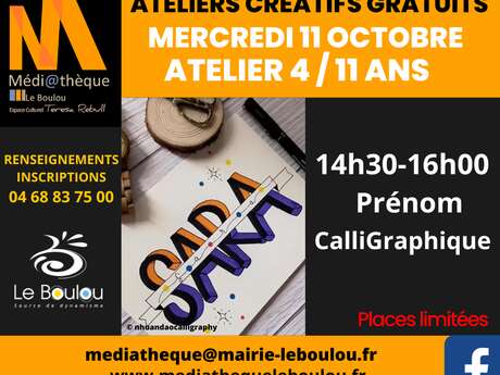 ATELIER CRÉATIF GRATUIT 4 /11 ANS  PRÉNOM " CALLIGRAPHIQUE"   MÉDIATHÈQUE LE BOULOU