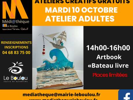 ATELIER CRÉATIF ADULTES  "ARTBOOK « BATEAU LIVRE " MÉDIATHÈQUE LE BOULOU